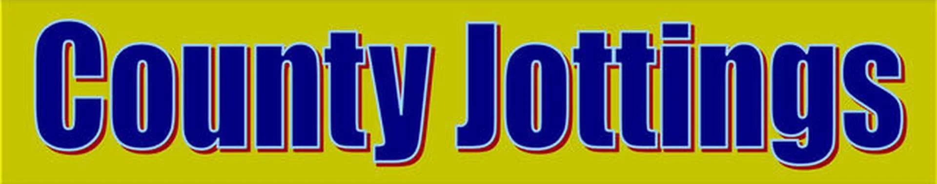 County Jottings